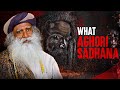 What is Aghori Sadhana | Sadhguru Explains in Detail | Spiritual Life