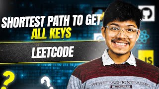 YouTube video 'Shortest Path to Get All Keys II BFS II Bit Manipulation II BFS Visit More than Once II Leetcode 864'