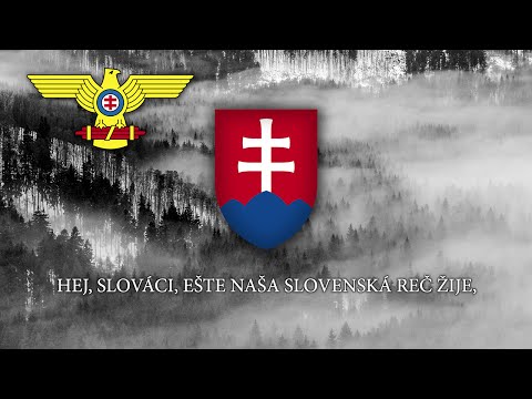 National Anthem of Slovak State (1939-1945) - "Hej, Slováci"