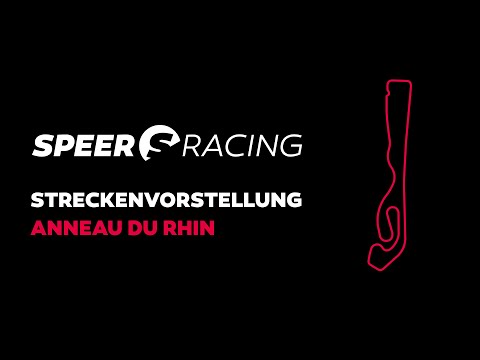 Speer Racing - Streckenvorstellung Anneau du Rhin