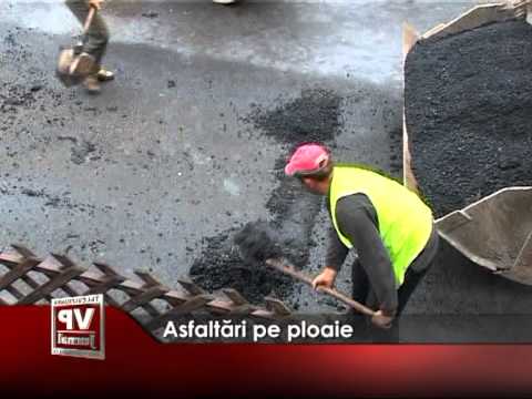 Asfaltări pe ploaie