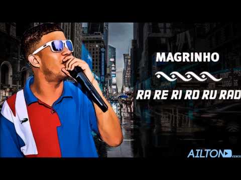 MC MAGRINHO - ( RA RE RI RO RU RÃO ) - DJ POLYVOX - Lançamento 2014