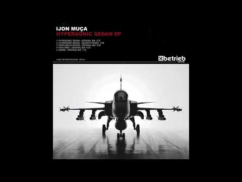 Ijon Muça   Hypersonic Sedan Negastiv Remix BET411