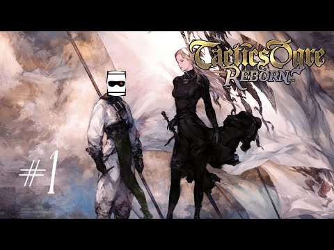 Let's Play: Tactics Ogre Reborn Part 1 - Valeria