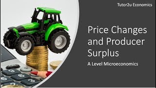 Producer Surplus - Evaluating Impact of Price Changes
