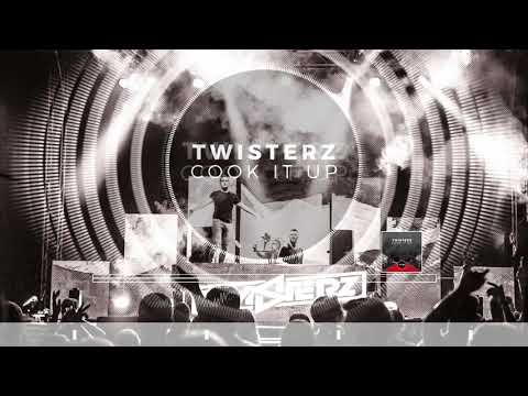 TWISTERZ - Cook It Up