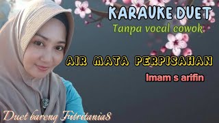 Download lagu AIR MATA PERPISAHAN~KARAUKE DUET~FITRITANIA8 mp3