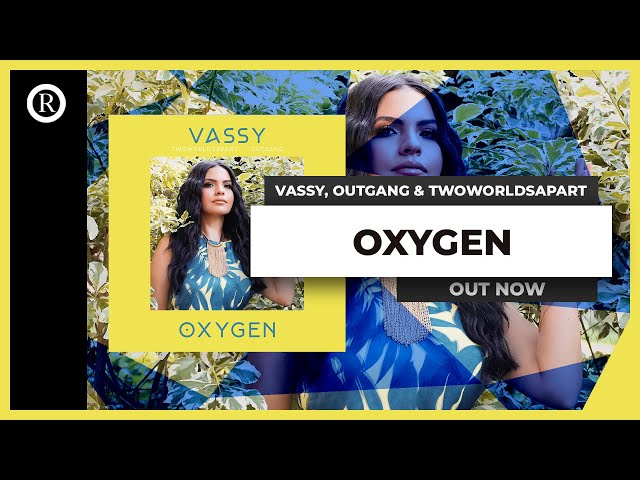 Vassy, TwoWorldsApart & Outgang – Oxygen (Acapella)