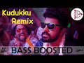 kudukku (Remix) Bass Boosted Version | Love Action  Drama | CM Bass | 320 kbps