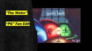 Spock's Beard - "The Water" ("PG-Rated" Edit)