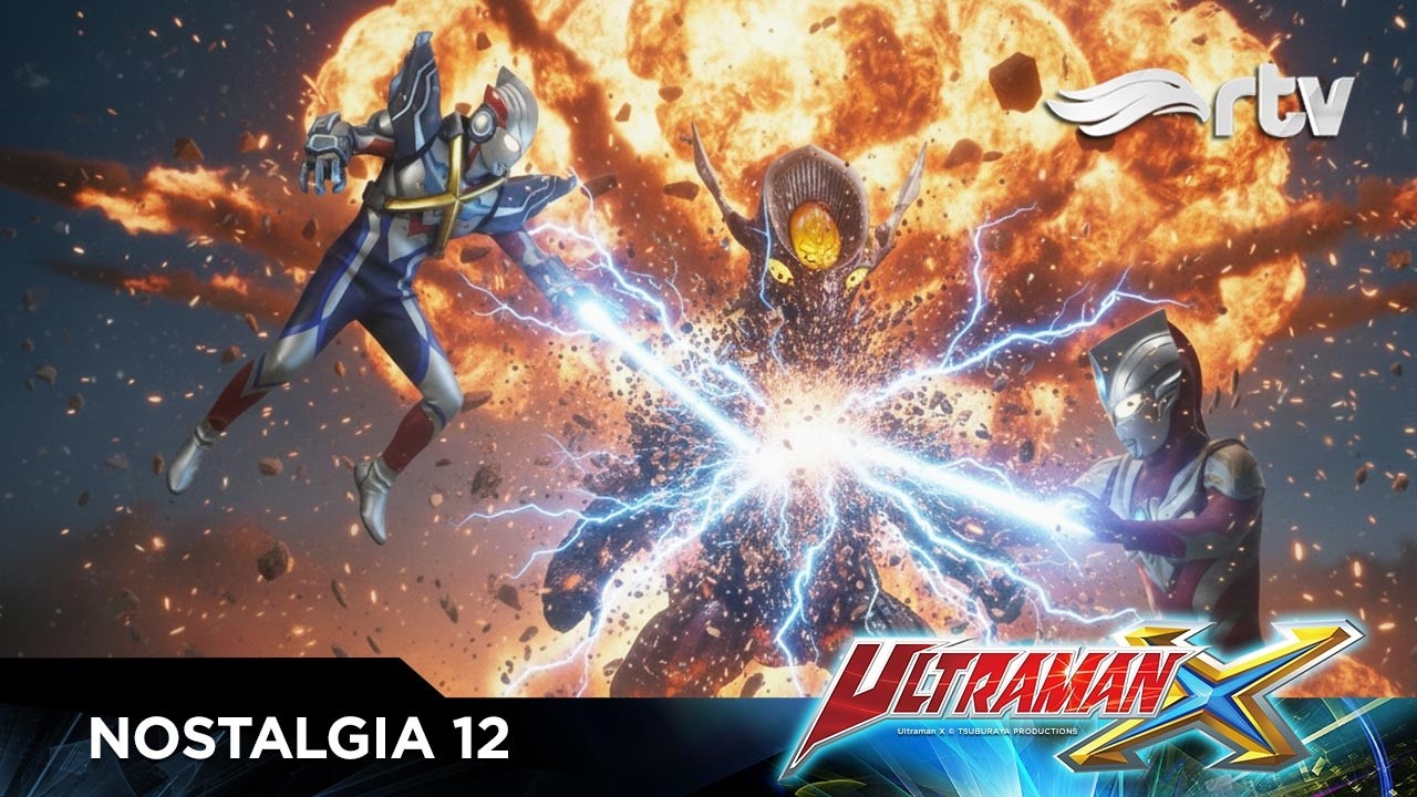 NOSTALGIA #12 | ULTRAMAN X | Eps 7-9