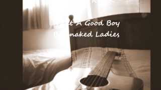 What A Good Boy ~ Barenaked Ladies