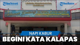 Napi Narkoba yang Kabur dari Lapas Kelas 1 Tangerang Diduga Dibantu 2 Petugas, Begini Kata Kalapas