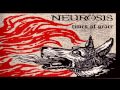 Neurosis - Suspended in Light [HQ] [Times of Grace]