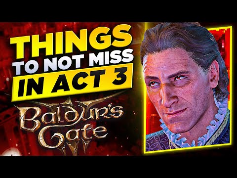 Things You Can Miss In Act 3 - Baldur's Gate 3
