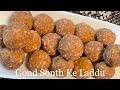 Gond Sonth Ke Laddu Gond Ke Laddu Atta Gur Laddu Sonth Laddu