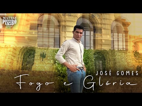 José Gomes - Fogo e Glória  (Clipe Oficial)