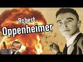Résumé Exhaustif - Robert Oppenheimer
