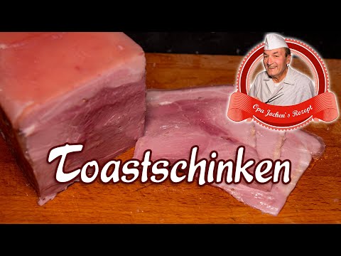 Toastschinken selber machen - Opa Jochens Rezept