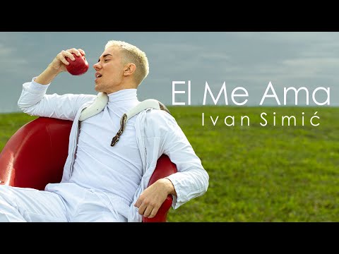 IVAN SIMIC - EL ME AMA (OFFICIAL VIDEO)