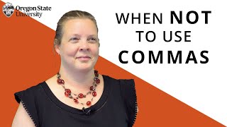 "When NOT to Use Commas": Oregon State Guide to Grammar