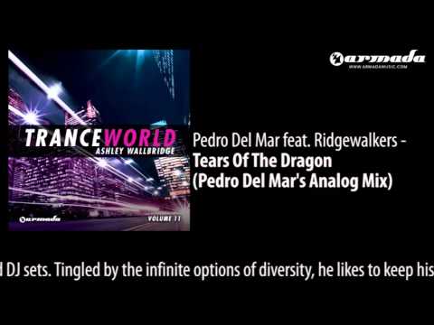 Pedro Del Mar feat. Ridgewalkers - Tears Of The Dragon (Pedro Del Mar's Analog Mix)