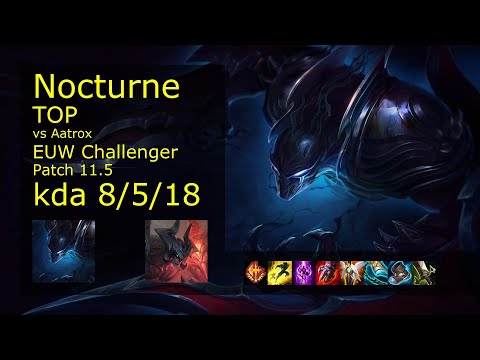 Nocturne vs Aatrox Top - EUW Challenger 8/5/18 Patch 11.5 Gameplay