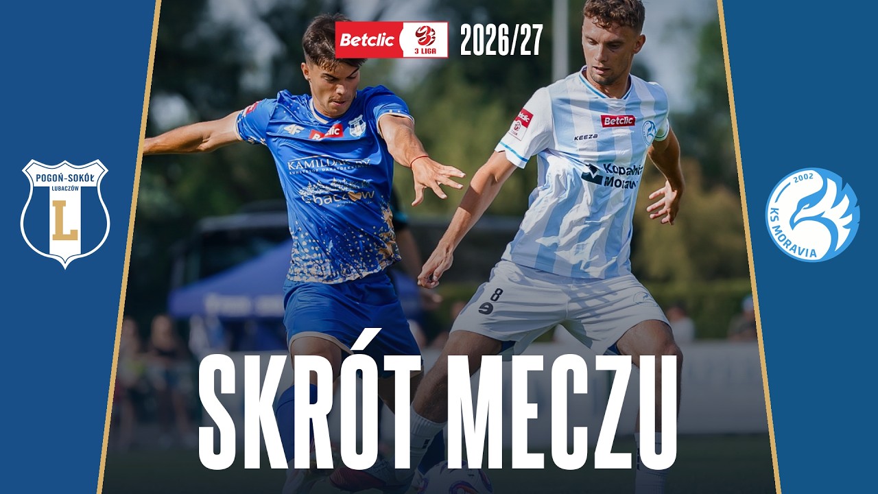 SKRÓT MECZU: Pogoń-Sokół Lubaczów - Moravia Morawica 0-2 [WIDEO]