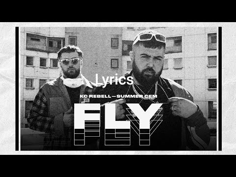 KC REBELL & SUMMER CEM - FLY LYRICS