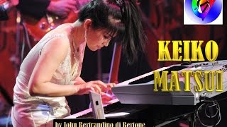 Keiko Matsui 2017 - Full Piano Medley 23 by john Bertrandino di Bertone