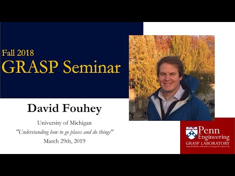 Spring 2019 GRASP Seminar Series: David Fouhey - March 29th