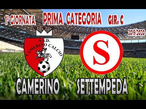 SINTESI | CAMERINO 1 - 1 SETTEMPEDA 14/09/2019 PRIMA CATEGORIA GIR. C