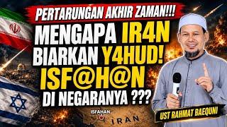 Download lagu PERTARUNGAN AKHIR ZAMAN! Mengapa IR4N Biarkan Y4HUD! I5F4H@N di Negaranya? - Ust Rahmat Baequni mp3