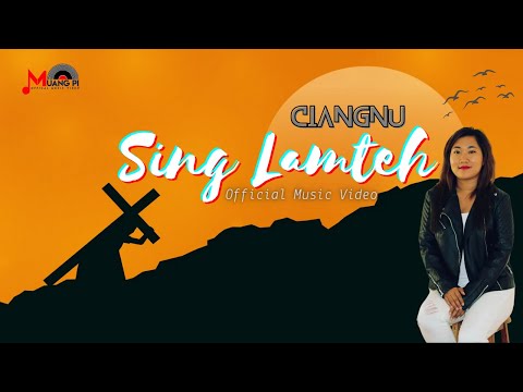 Sing Lamteh | Ciangnu (Official Lyrics Video)