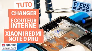 Comment changer l'écouteur interne d'un Redmi 9 Note Pro - tuto Spareka