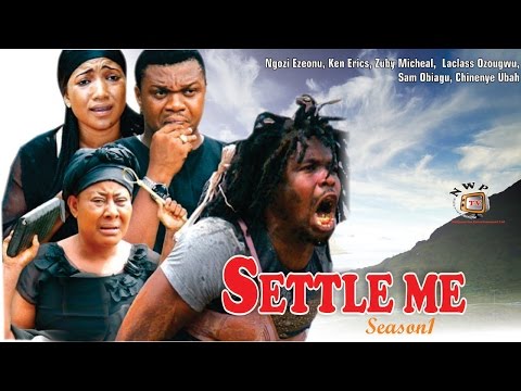 Settle Me Season  1  -  2015 latest Nigerian Nollywood  Movie
