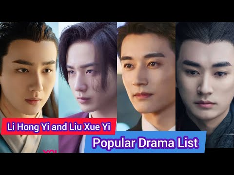 Li Hong Yi and Liu Xue Yi | Popular Drama List