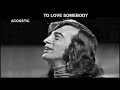 To Love Somebody - Robin Gibb Acoustic - Youtube Music Video