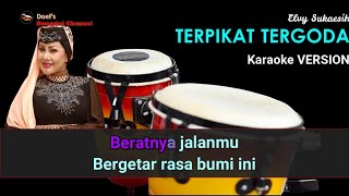 Download lagu TERPIKAT TERGODA (ELVY SUKAESIH) KARAOKE VERSION mp3