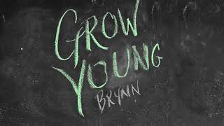 Brynn Cartelli - Grow Young (Version 1) Visualizer