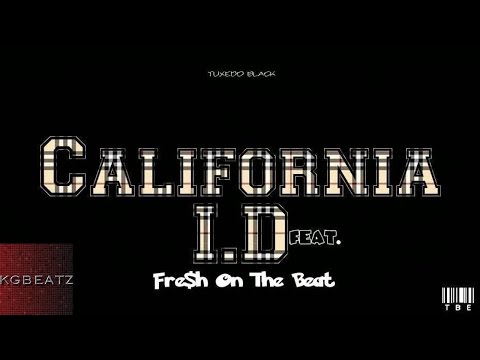 Tuxedo Black ft. Fresh On The Beat - California I.D. [Prod. By New Dimension] [New 2015]