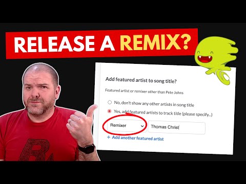 DistroKid | REMIX or FEATURED Artist?