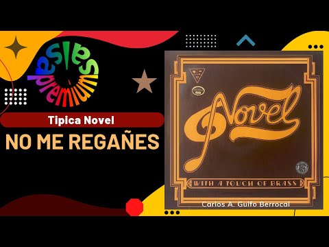 🔥NO ME REGAÑES por TIPICA NOVEL con MARCO MOTRONI - Salsa Premium