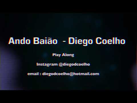Brazilian Music - Ando Baião - Play Along - Drumless  ( NO DRUMS )