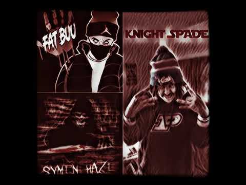 Fat Buu X Symen Haze X Knight Spade - Devilish Warningz