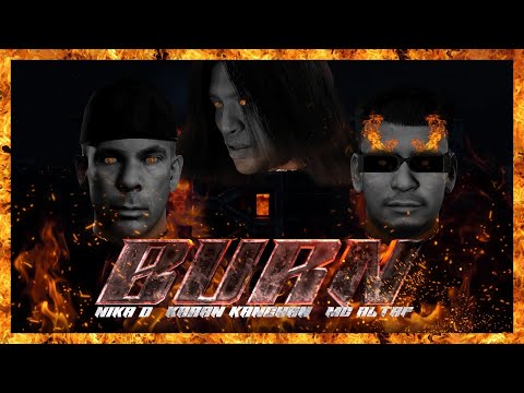 Nika D (Virus Syndicate) x MC Altaf x Karan Kanchan - BURN [Official Music Video]