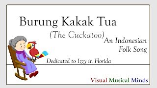 Download lagu Burung Kakak Tua (The Cockatoo) ~An Indonesian Folk Song mp3