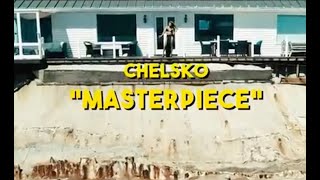 Chelsko - Masterpiece