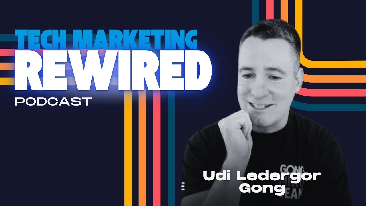 How Bold Marketing Builds Breakout Brands with Udi Ledergor of Gong