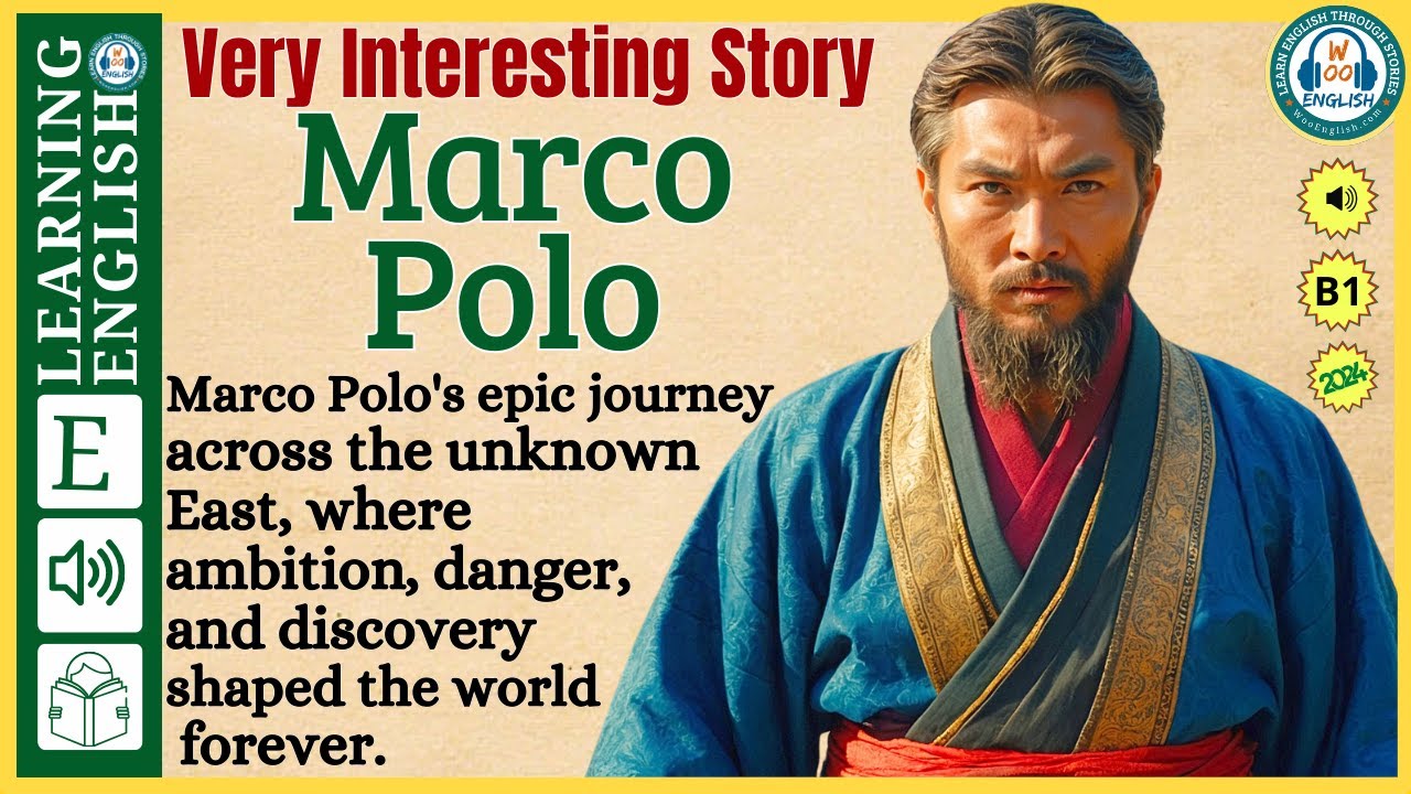 Improve your English ⭐ | Very Interesting Story - Level 3 -  Marco Polo | WooEnglish